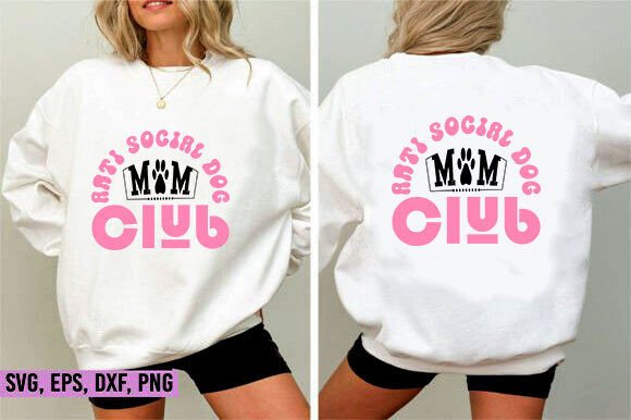 Anti Social Dog Mom Club SVG