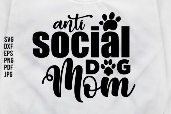 Anti-social Dog Mom Svg