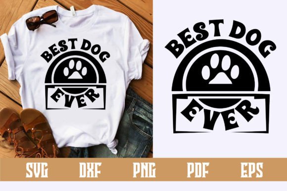 Best Dog Ever Svg Design