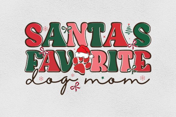 Christmas Favorite SVG Dog Mom Santa