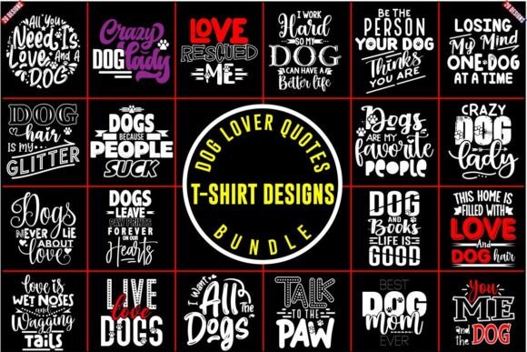 Dog Lover Quotes T-Shirt Design Bundle