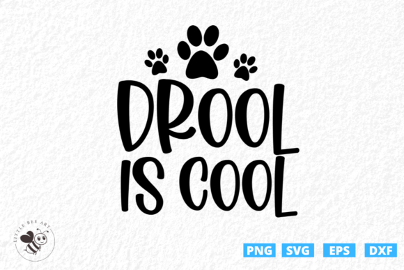 Drool is Cool SVG