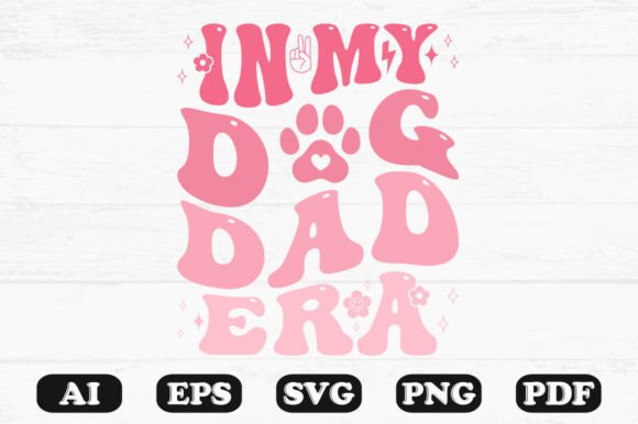 In My Dog Dad Era Svg T-shirt