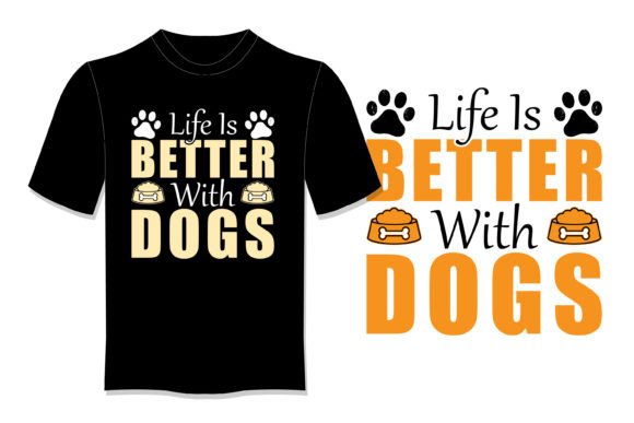 Life is Better with Dogs