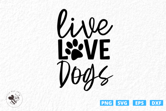 Live Love Dogs SVG Review
